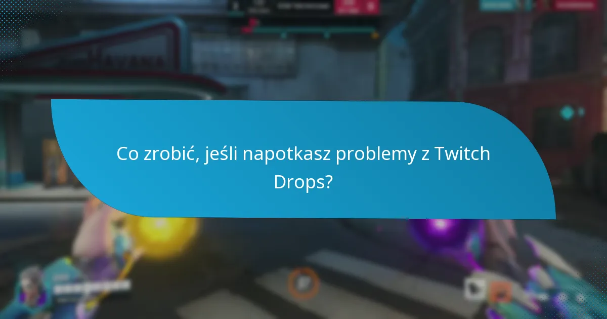 Jak dołączyć do Twitch Drops?