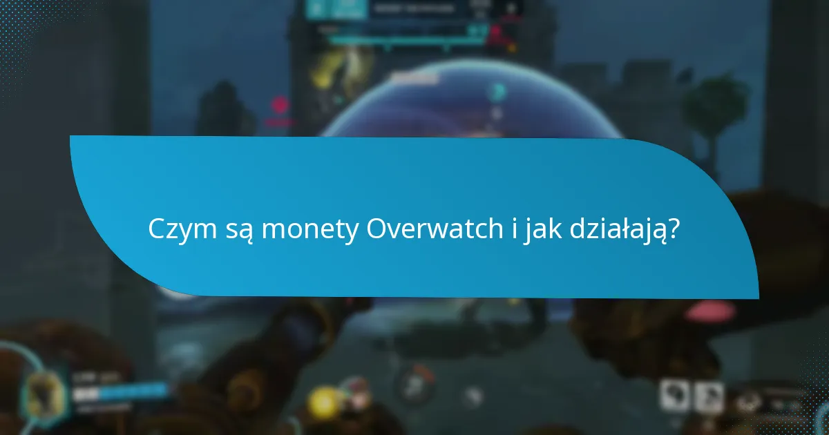 Jak gracze mogą zdobywać monety Overwatch?