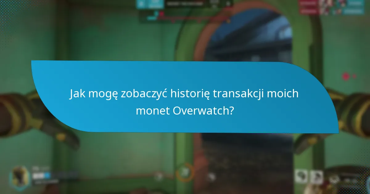 Jak mogę kupić monety Overwatch?