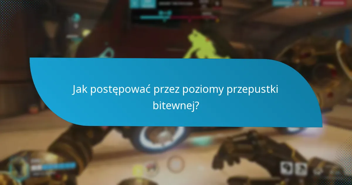 Jakie nagrody mogę zdobyć w każdym poziomie przepustki bitewnej?