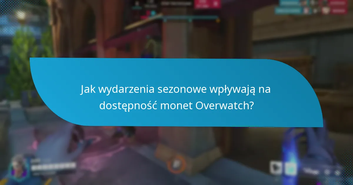 Jakie strategie maksymalizują wartość monet Overwatch?