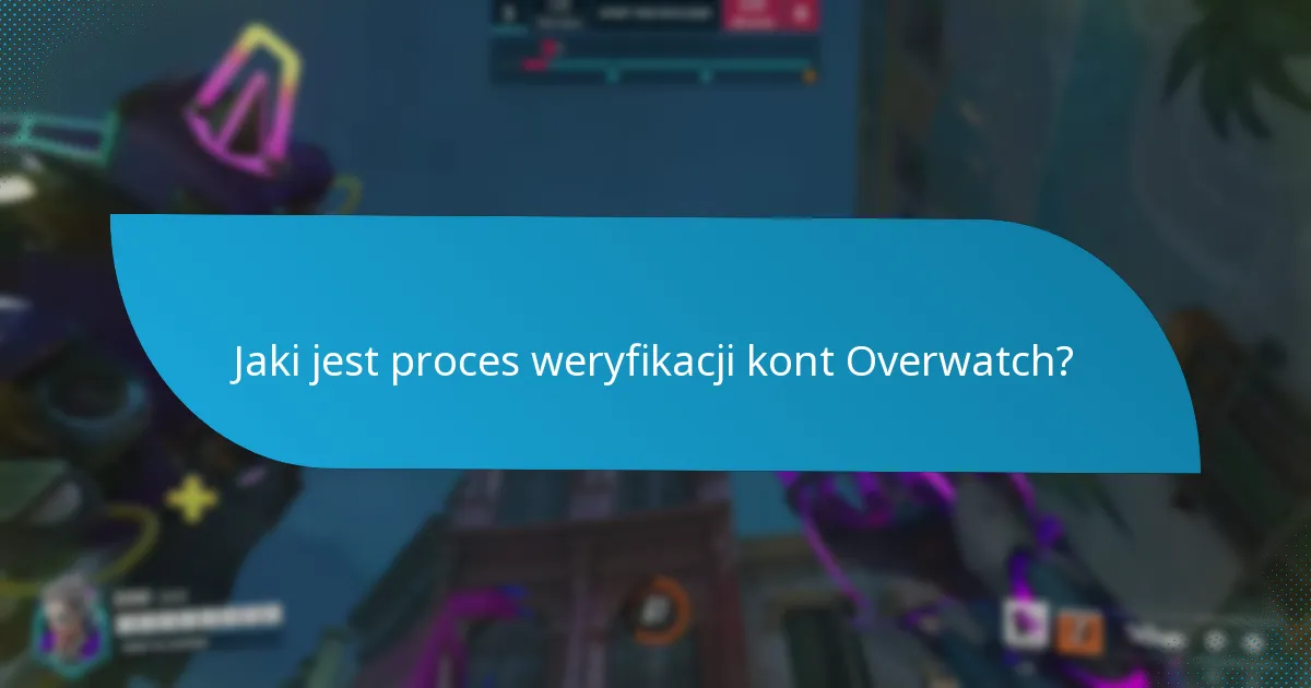 Jakie są najlepsze praktyki zabezpieczania swojego konta Overwatch?