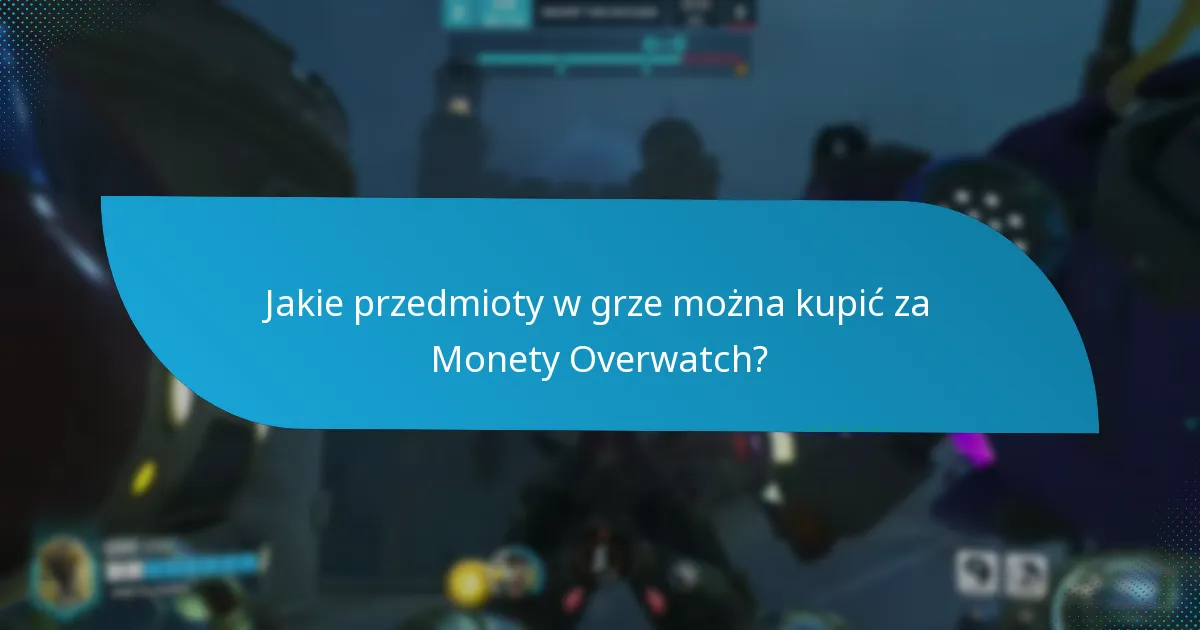 Jak kupować Monety Overwatch podczas wyprzedaży?